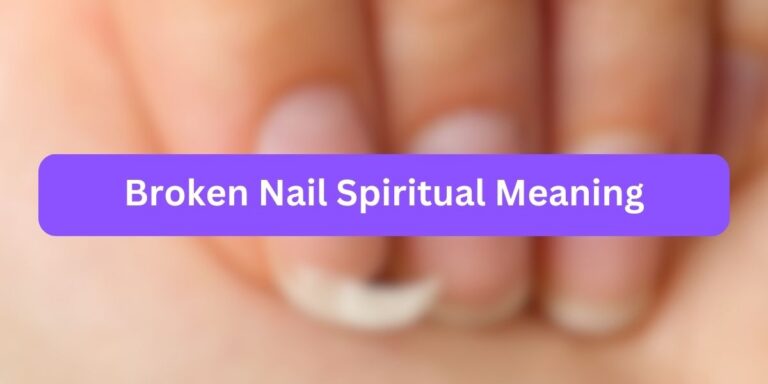 Broken Nail Spiritual Meaning (Myths vs Reality)