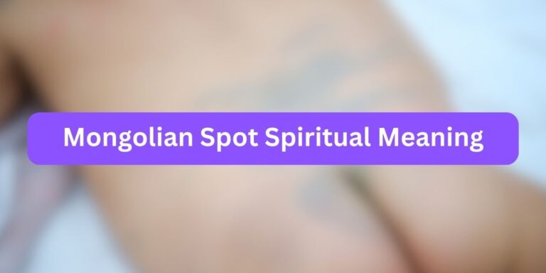 Mongolian Spot Spiritual Meaning (Hidden Factors)