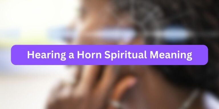 Hearing a Horn Spiritual Meaning (Unique Facts)