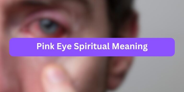 Pink Eye Spiritual Meaning (7+ Hidden Facts)