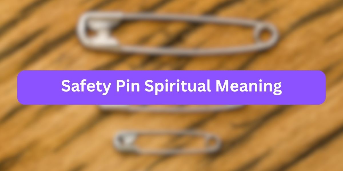 Safety Pin Spiritual Meaning