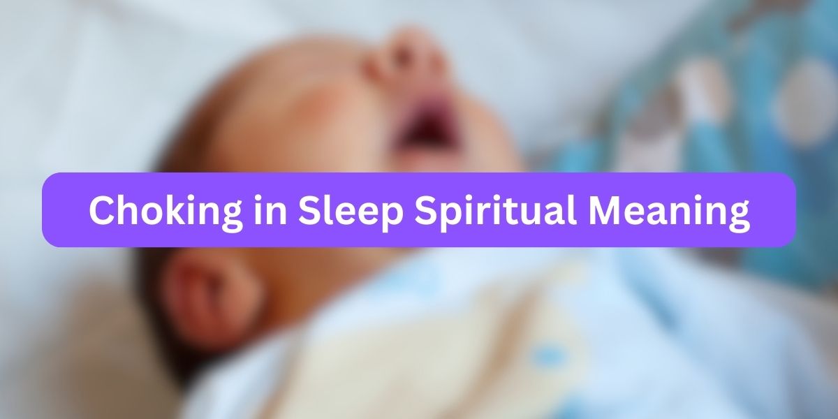 Choking in Sleep Spiritual Meaning