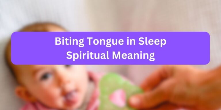 Biting Tongue in Sleep Spiritual Meaning (14 Surprising Meaning)