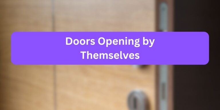 Doors Opening by Themselves Spiritual Meaning (10 Unknown Facts)