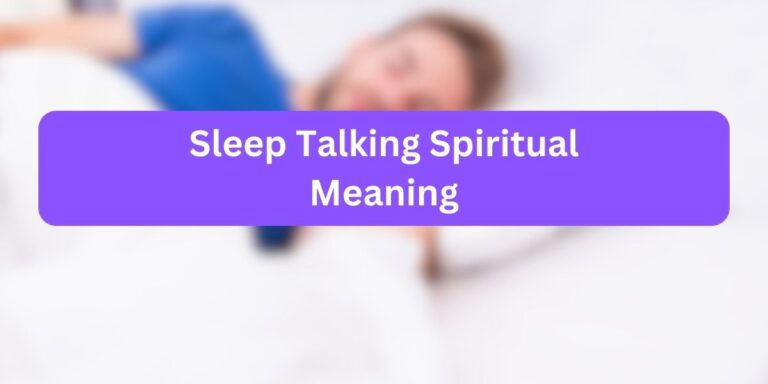 Sleep Talking Spiritual Meaning (Mystical Secrets)