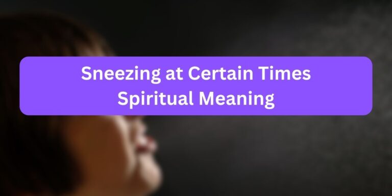 Sneezing at Certain Times Spiritual Meaning (8 FACTS)