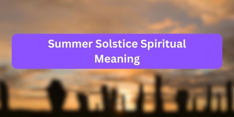Summer Solstice Spiritual Meaning (10 Practicing Truth)
