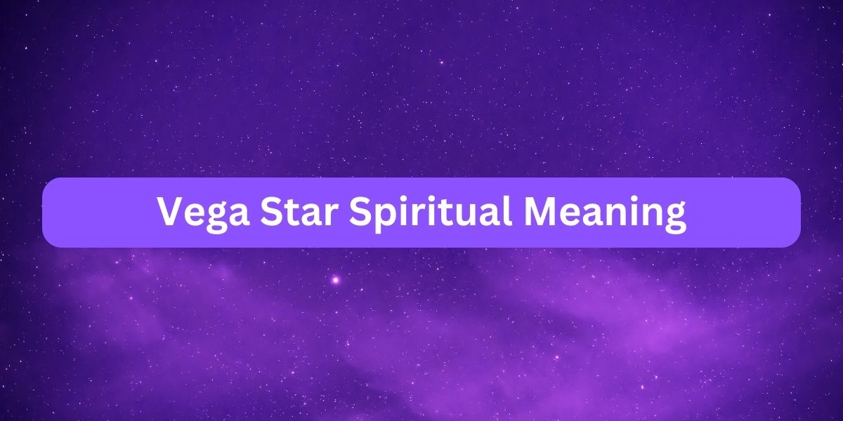 Vega Star Spiritual Meaning