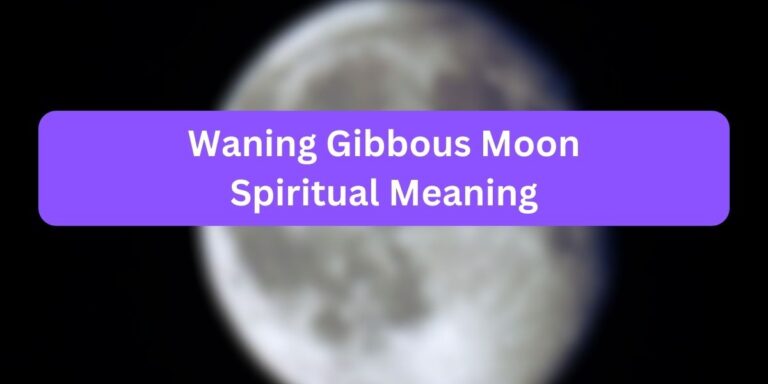 Waning Gibbous Moon Spiritual Meaning (Unknown Mystery)