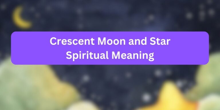 Crescent Moon and Star Spiritual Meaning (Must Read)