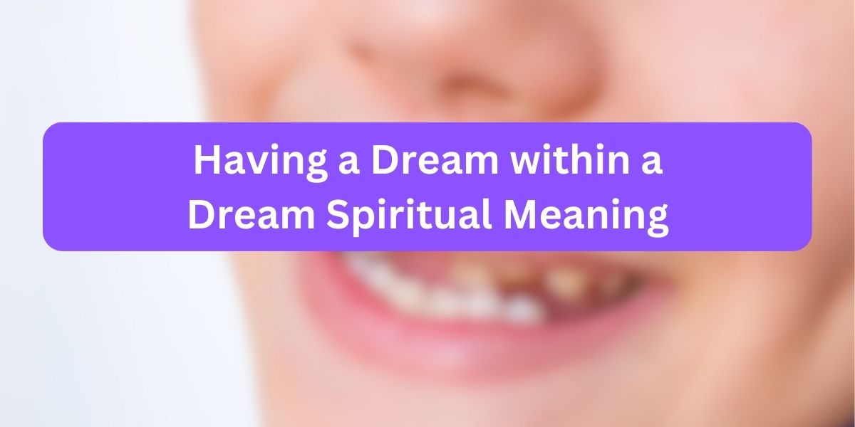 Dream about Teeth Falling Out Spiritual Meaning
