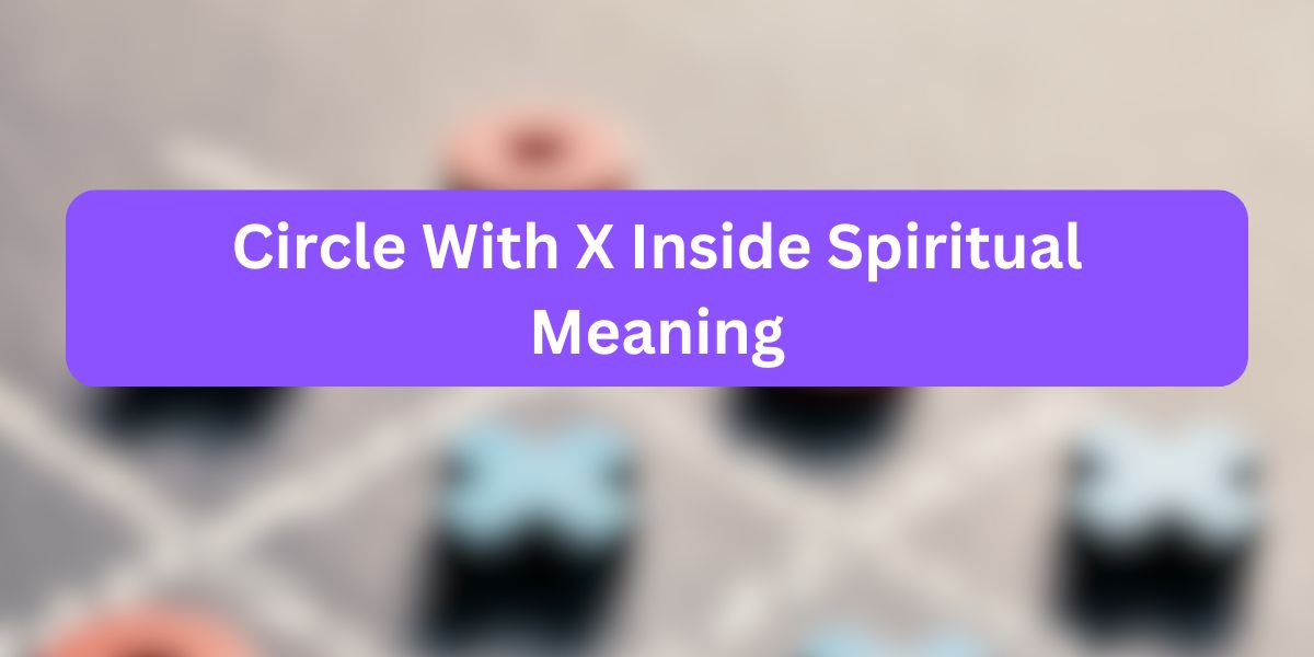 Circle With X Inside Spiritual Meaning