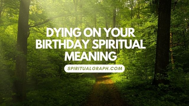 Dying on Your Birthday Dying on Your Birthday